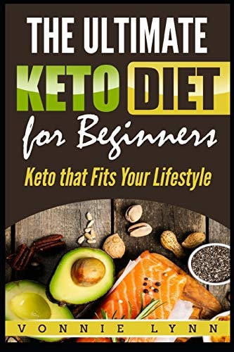 The Ultimate Keto Diet for Beginners Keto That Fits Your Lifestyle