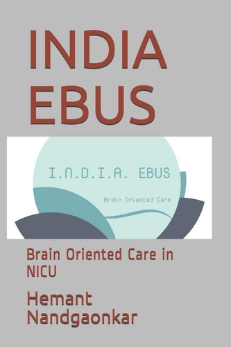 India Ebus Brain Oriented Care in NICU