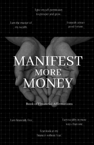 Manifest More Money Book of Financial Affirmations
