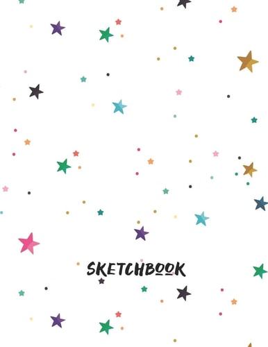 Sketchbook For Girls and Boys Age 3 To 8 Space Theme Sketchpad for Drawing Sketching Doodling Illustrating and Writing