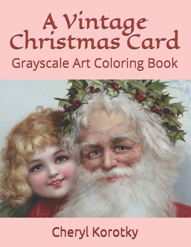 A Vintage Christmas Card Grayscale Art Coloring Book