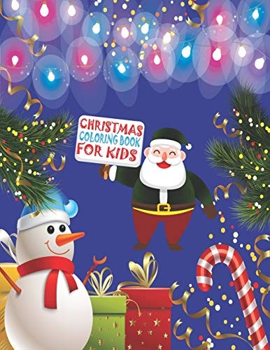 Christmas Coloring Book For Kids Merry Christmas Coloring Activity Book, Christmas Gift For Kids, Crafts for Children, This Christmas Coloring Activity Book Will Be A Biggest Christmas Gift for Your Kids.