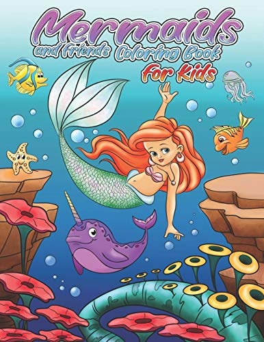 Mermaids and Friends Coloring Book 21 Cute and Unique Coloring Pages for Kids