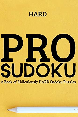 Pro Sudoku 300 Ridiculously HARD SUDOKU PUZZLES