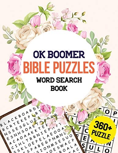 OK Boomer Bible Puzzles Word Search Book 360+ Bible Word Search Puzzle, Brain Exercise Game, Holiday Fun for Adults, Favorite Verses Bible Word Search