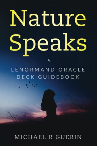 Nature Speaks Lenormand Oracle Deck Guidebook
