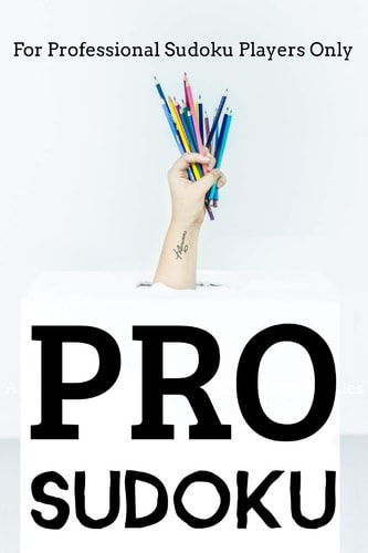 Pro Sudoku 300 Ridiculously HARD SUDOKU PUZZLES