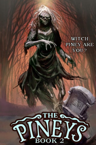 The Pineys Book 2: Witch Piney Are You?