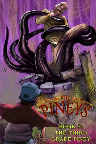 The Pineys Book 3: The Third Grade Piney