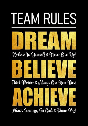Team Rules - Dream - Believe - Achieve Motivational Company Gifts for Employees - Coworkers - Office Staff Members - Inspirational Teamwork Gift