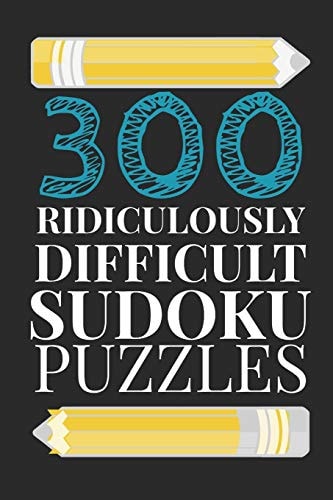 300 Ridiculously HARD SUDOKU PUZZLES