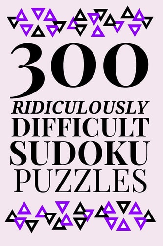 300 Ridiculously HARD SUDOKU PUZZLES