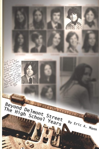 Beyond Delmont Street The High School Years