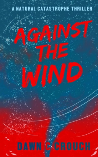 Against The Wind Jane-Claire's Personal Salvation
