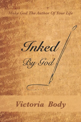 Inked by God Make God the Author of Your Life