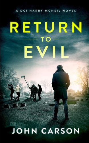 Return to Evil A Scottish Crime Thriller