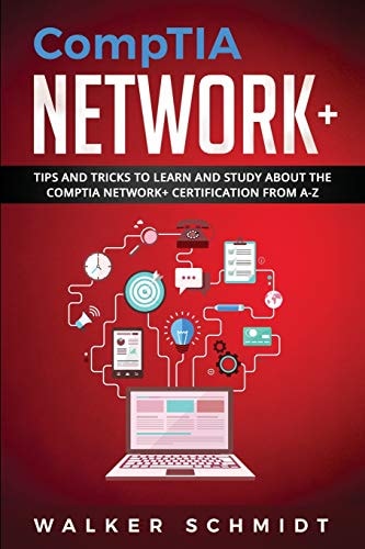 CompTIA Network+ Tips and Tricks to Learn and Study about The CompTIA Network+ Certification from A-Z