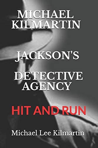 Michael Kimartin Jackson's Detective Agency Hit and Run