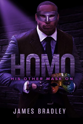 H.O.M.O. " His Other Mask On"