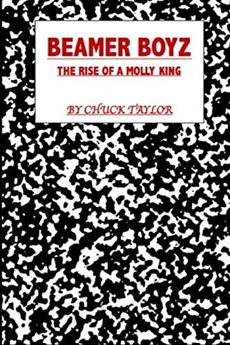 Beamer Boyz The Rise of a Molly King