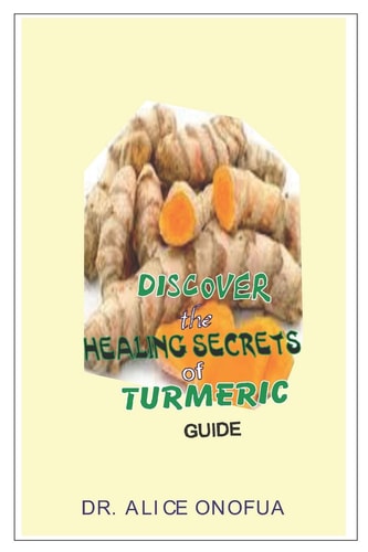 Discover the Healing Seccrets of Turmeric Guide