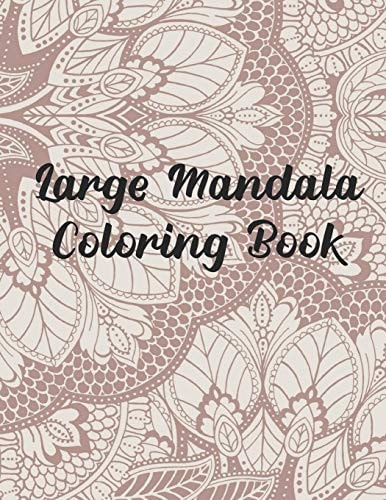 Large Mandala Coloring Book 50 Pages 8.5"x 11" in Cover