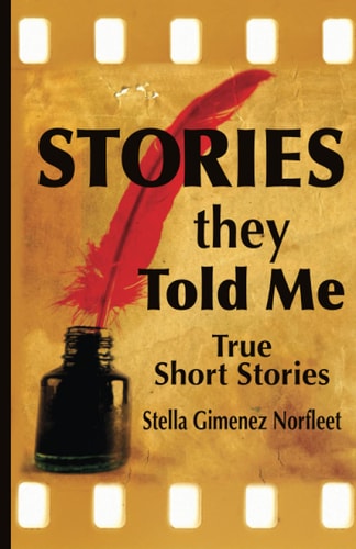 Stories They Told Me True Short Stories