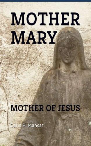 Mother Mary Mother of Jesus