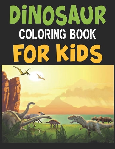 Dinosaur Coloring Book For Kids Great Gift For Boys & Girls