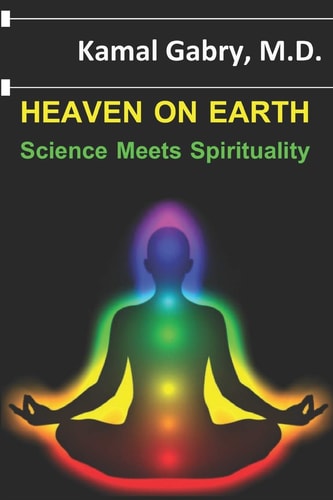 Heaven on Earth Science Meets Spirituality