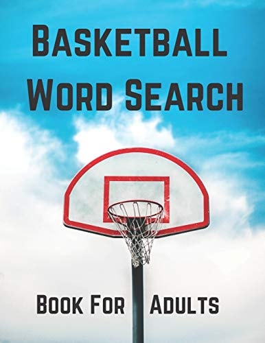 Basketball Word Search Book For Adults Large Print Basketball Fans Gift Puzzle Book With Solutions