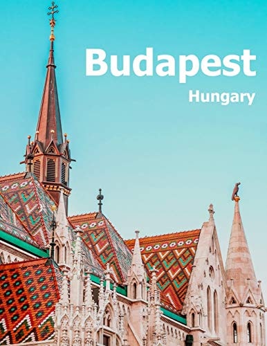 Budapest Hungary Coffee Table Photography Travel Picture Book Album Of A Hungarian Country And City In Central Europe Large Size Photos Cover