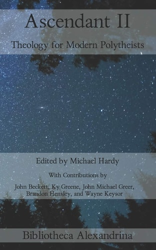 Ascendant II Theology for Modern Polytheists