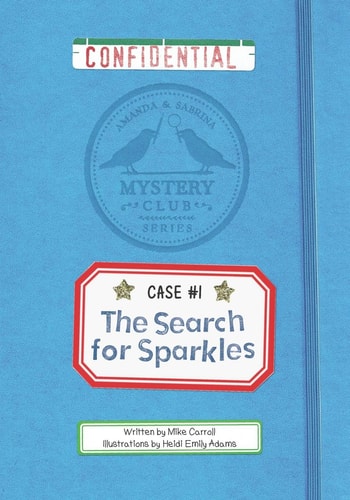 The Search for Sparkles A Mystery Club Adventure