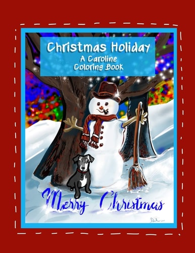 Christmas Holiday A Caroline Coloring Book