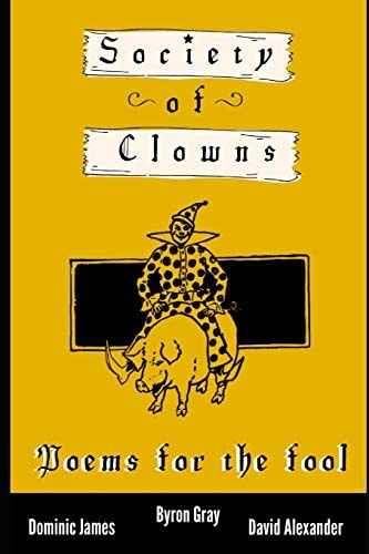 Society of Clowns Poems for the Fool