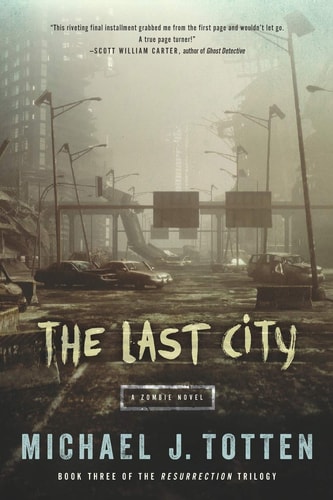 The Last City A Zombie Novel