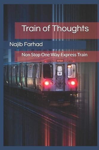 Train of Thoughts Non Stop One Way Express Train