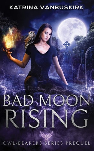 Bad Moon Rising Paranormal Horror with Owls