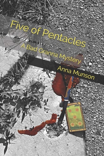 Five of Pentacles A Bad Granna Mystery