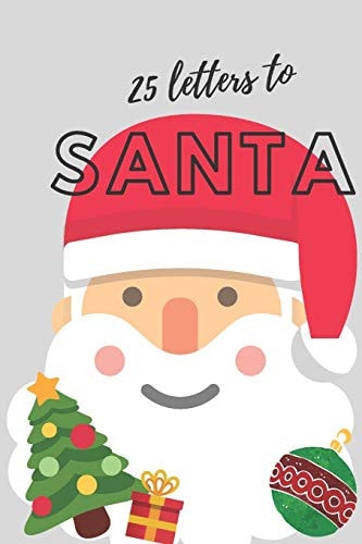 25 Letters to Santa Notebook (6x9 Activity Book for Children) (Light Gray Children's Book)