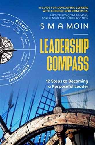 Leadership Compass 12 Steps to Becoming a Purposeful Leader
