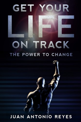 Get Your Life on Track The Power to Change
