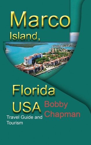 Marco Island, Florida USA Travel Guide and Tourism