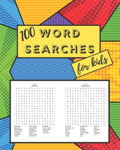 100 Word Searches For Kids Fun Word Search Puzzles for Hours of Entertainment. 8x10 Inches