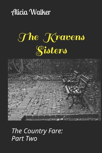 The Country Fare The Kravens Sisters: Part Two