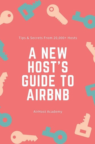A New Host's Guide to Airbnb