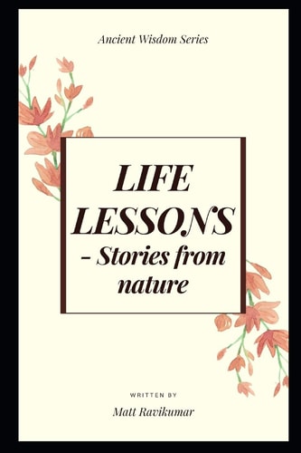Life Lessons -Stories from Nature