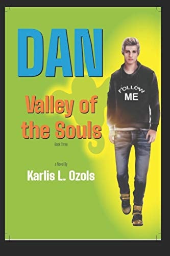 Dan Valley of the Souls: Book 3