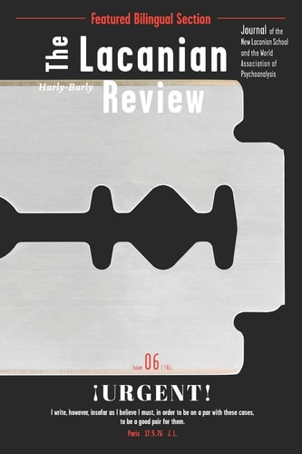 The Lacanian Review 6 ¡Urgent!